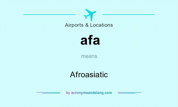 What does afa mean? It stands for Afroasiatic