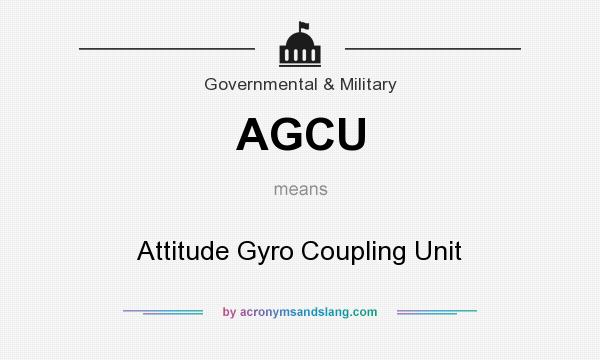 What does AGCU mean? It stands for Attitude Gyro Coupling Unit