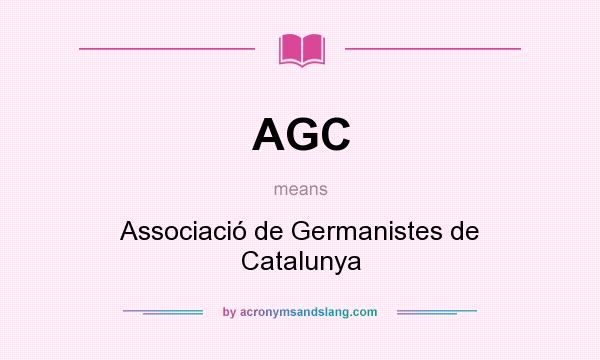 What does AGC mean? It stands for Associació de Germanistes de Catalunya