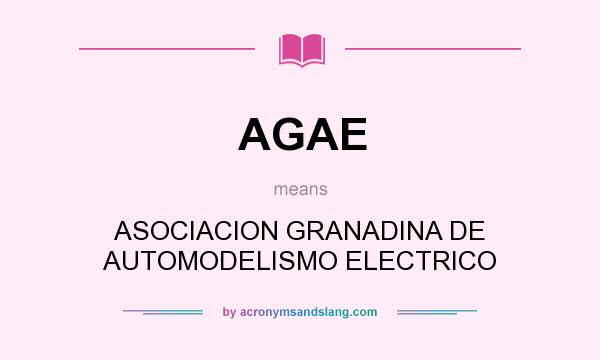 What does AGAE mean? It stands for ASOCIACION GRANADINA DE AUTOMODELISMO ELECTRICO
