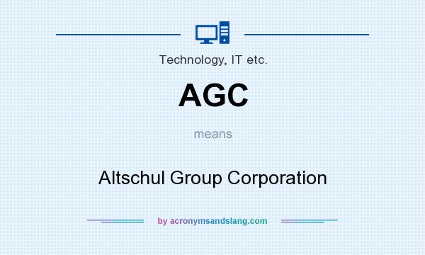 What does AGC mean? It stands for Altschul Group Corporation