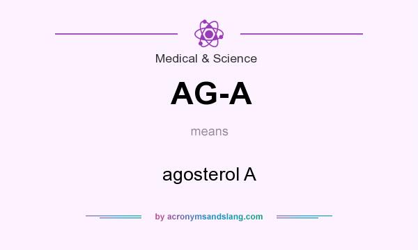 What does AG-A mean? It stands for agosterol A