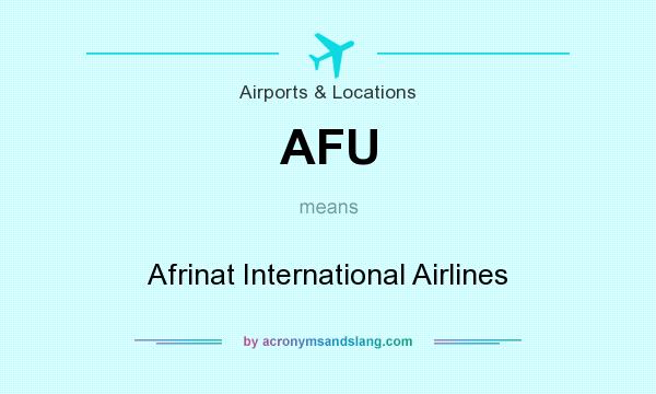 What does AFU mean? It stands for Afrinat International Airlines