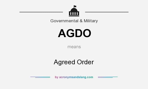 What does AGDO mean? It stands for Agreed Order