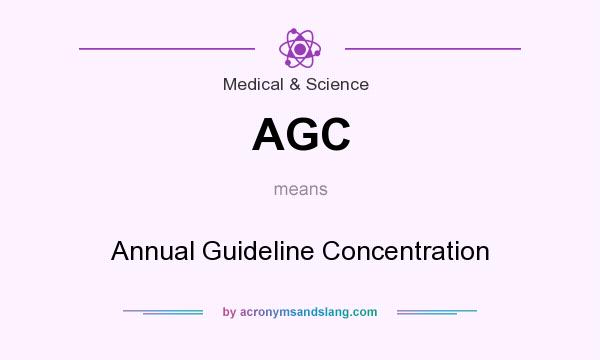 What does AGC mean? It stands for Annual Guideline Concentration