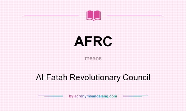 What does AFRC mean? It stands for Al-Fatah Revolutionary Council