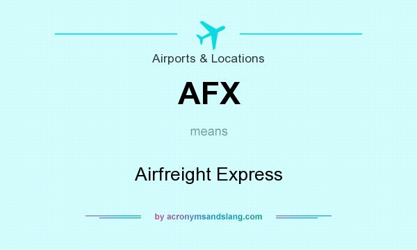 What does AFX mean? It stands for Airfreight Express