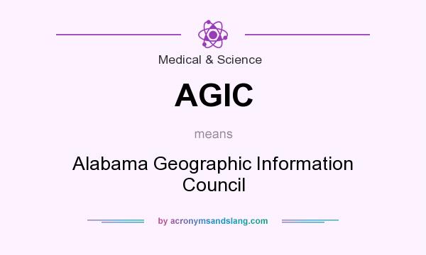 What does AGIC mean? It stands for Alabama Geographic Information Council