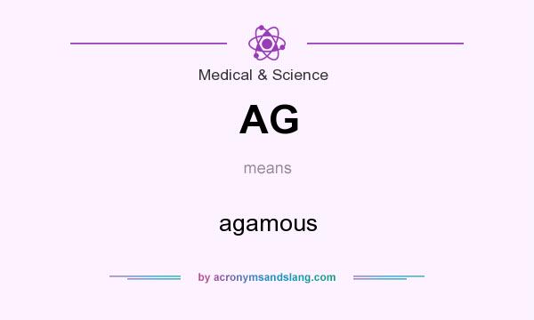 What does AG mean? It stands for agamous