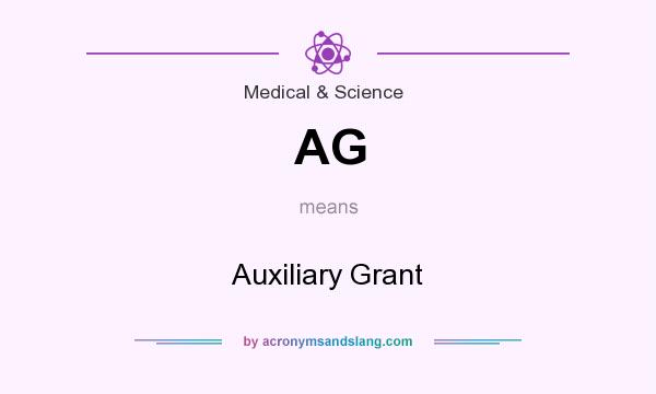 What does AG mean? It stands for Auxiliary Grant