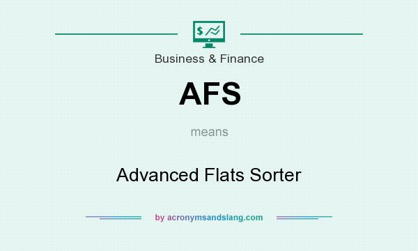 What does AFS mean? It stands for Advanced Flats Sorter