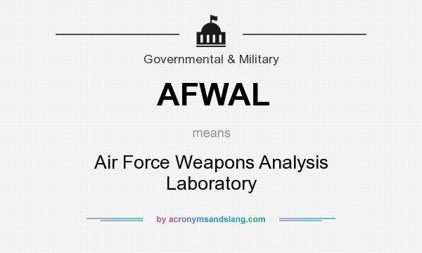 What does AFWAL mean? It stands for Air Force Weapons Analysis Laboratory
