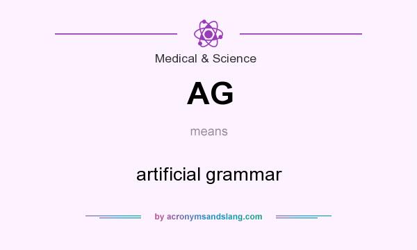 What does AG mean? It stands for artificial grammar