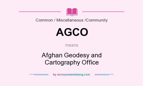 What does AGCO mean? It stands for Afghan Geodesy and Cartography Office