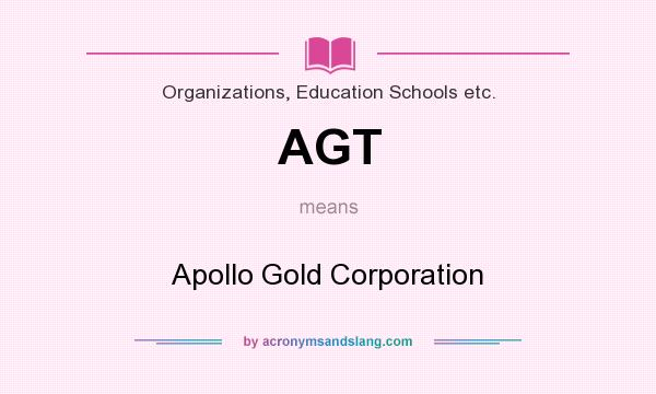 What does AGT mean? It stands for Apollo Gold Corporation
