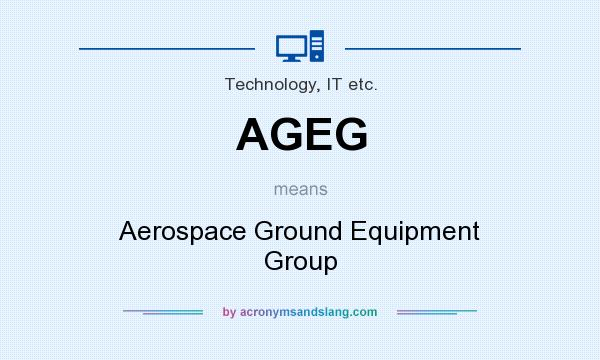 What does AGEG mean? It stands for Aerospace Ground Equipment Group