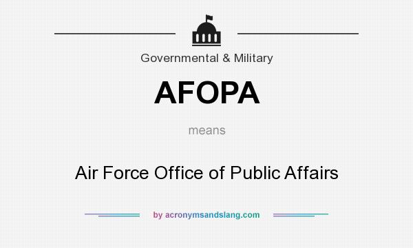 What does AFOPA mean? It stands for Air Force Office of Public Affairs