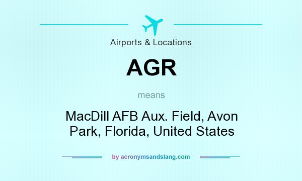 What does AGR mean? It stands for MacDill AFB Aux. Field, Avon Park, Florida, United States