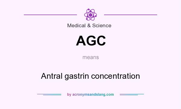 What does AGC mean? It stands for Antral gastrin concentration