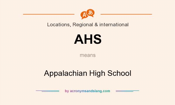 What does AHS mean? It stands for Appalachian High School