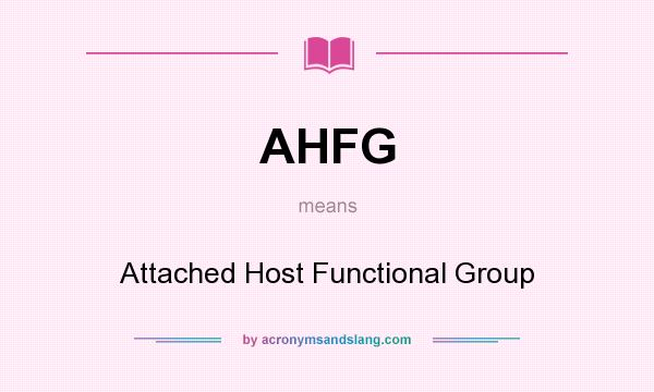 What does AHFG mean? It stands for Attached Host Functional Group