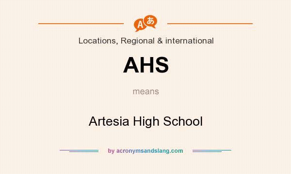 What does AHS mean? It stands for Artesia High School