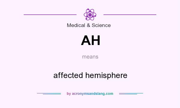 What does AH mean? It stands for affected hemisphere