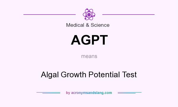 What does AGPT mean? It stands for Algal Growth Potential Test