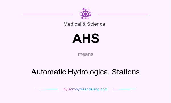 What does AHS mean? It stands for Automatic Hydrological Stations