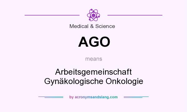 What does AGO mean? It stands for Arbeitsgemeinschaft Gynäkologische Onkologie