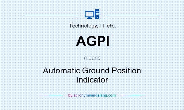 What does AGPI mean? It stands for Automatic Ground Position Indicator