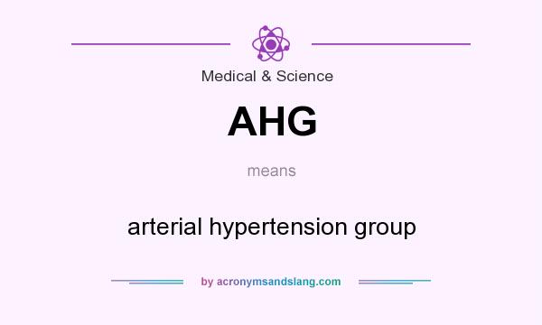 What does AHG mean? It stands for arterial hypertension group