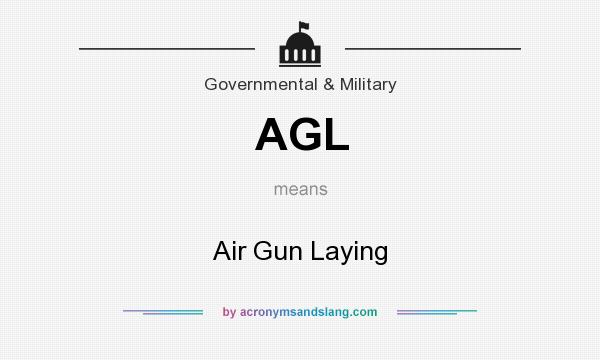 What does AGL mean? It stands for Air Gun Laying