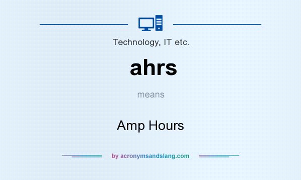 What does ahrs mean? It stands for Amp Hours
