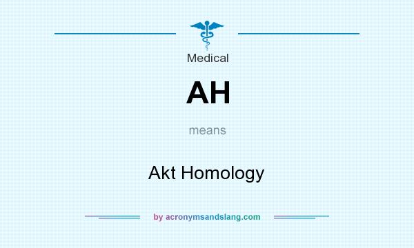 What does AH mean? It stands for Akt Homology