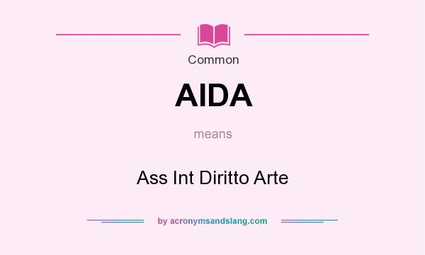 What does AIDA mean? It stands for Ass Int Diritto Arte