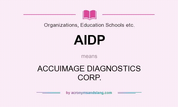 What does AIDP mean? It stands for ACCUIMAGE DIAGNOSTICS CORP.