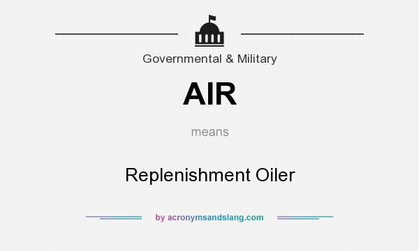 What does AIR mean? It stands for Replenishment Oiler