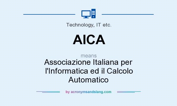 What does AICA mean? It stands for Associazione Italiana per l`Informatica ed il Calcolo Automatico