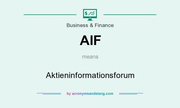 What does AIF mean? It stands for Aktieninformationsforum