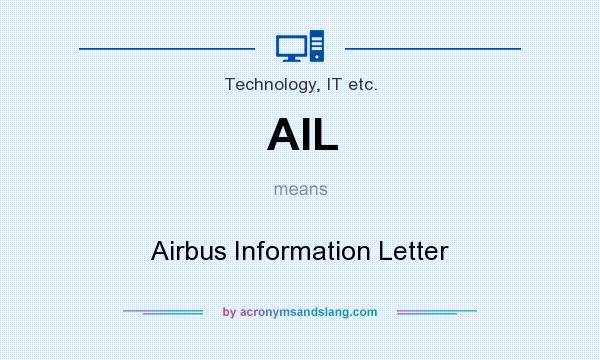 What does AIL mean? It stands for Airbus Information Letter
