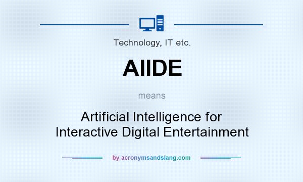 What does AIIDE mean? It stands for Artificial Intelligence for Interactive Digital Entertainment