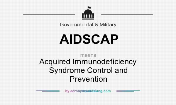 What does AIDSCAP mean? It stands for Acquired Immunodeficiency Syndrome Control and Prevention