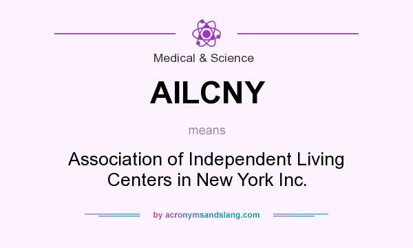What does AILCNY mean? It stands for Association of Independent Living Centers in New York Inc.