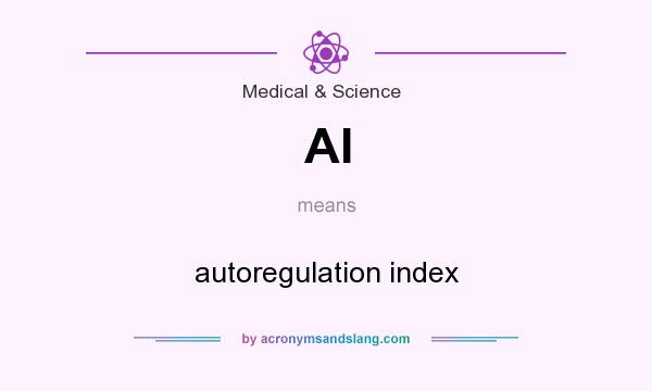 What does AI mean? It stands for autoregulation index