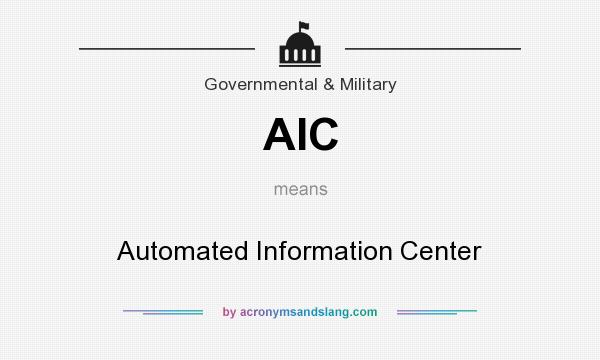 What does AIC mean? It stands for Automated Information Center