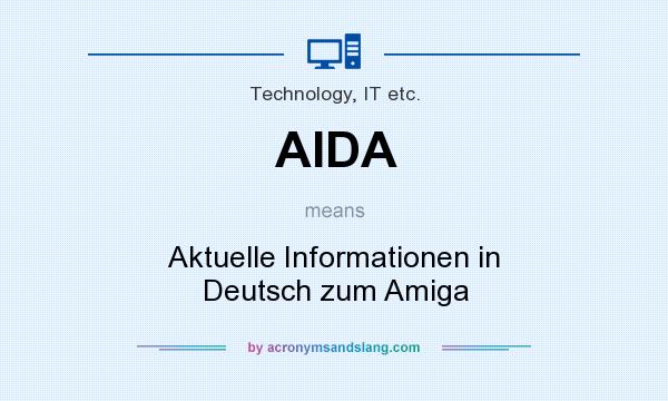What does AIDA mean? It stands for Aktuelle Informationen in Deutsch zum Amiga