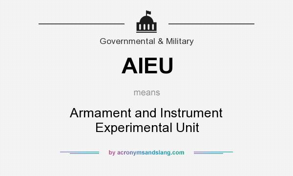 What does AIEU mean? It stands for Armament and Instrument Experimental Unit