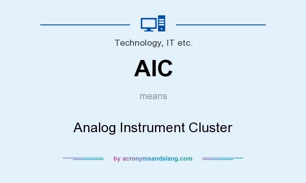 What does AIC mean? It stands for Analog Instrument Cluster
