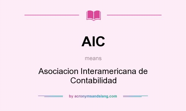 What does AIC mean? It stands for Asociacion Interamericana de Contabilidad